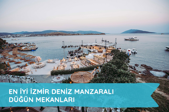 En İyi Deniz Manzaralı İzmir Düğün Mekanları, Fiyatları